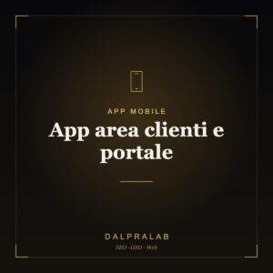 App mobile App area clienti e portale | Dalpralab