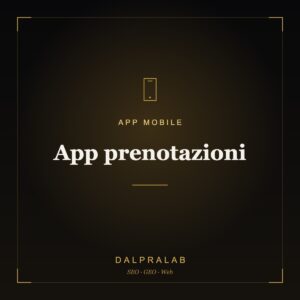 App mobile App prenotazioni | Dalpralab