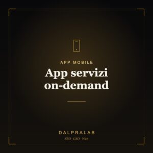 App mobile App servizi on-demand | Dalpralab