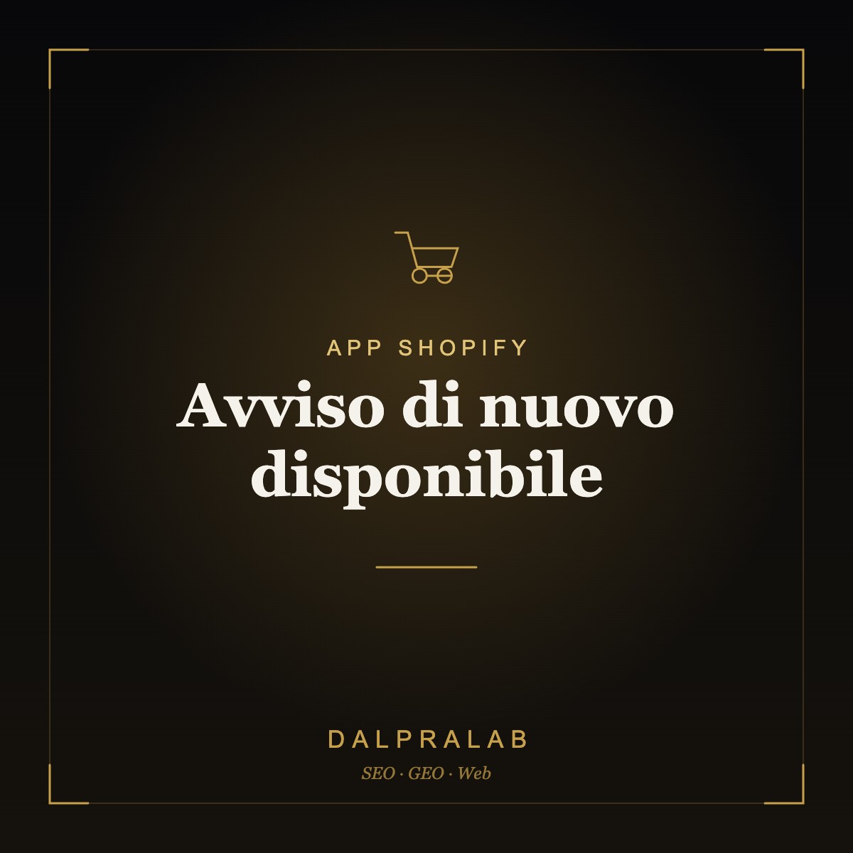 App Avviso di nuovo disponibile Shopify | Dalpralab