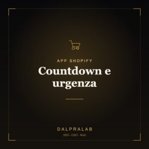 App Countdown e urgenza Shopify | Dalpralab