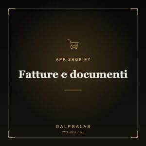 App Fatture e documenti Shopify | Dalpralab