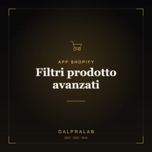 App Filtri prodotto avanzati Shopify | Dalpralab