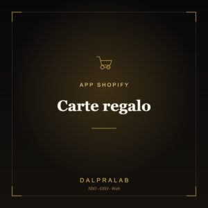 App Carte regalo Shopify | Dalpralab