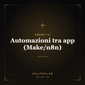Automazioni tra app (Make/n8n) | Dalpralab