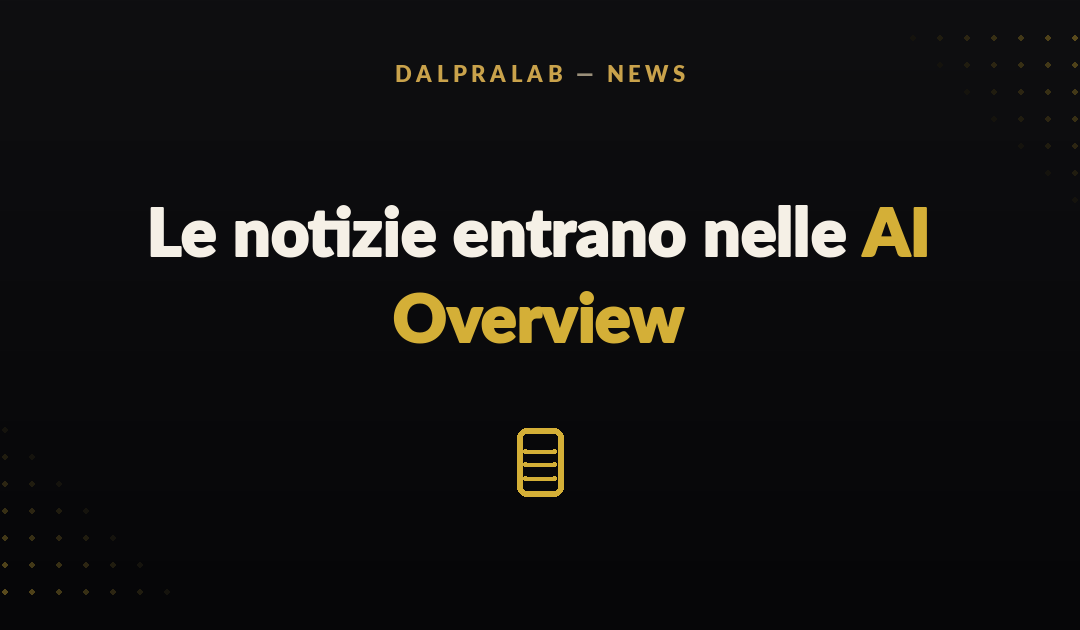 Top Stories nelle AI Overview di Google: le notizie entrano nelle risposte AI (2026)