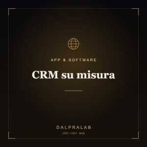 CRM su misura | Dalpralab