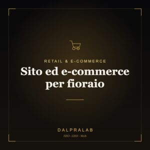 Sito ed e-commerce per fioraio | Dalpralab