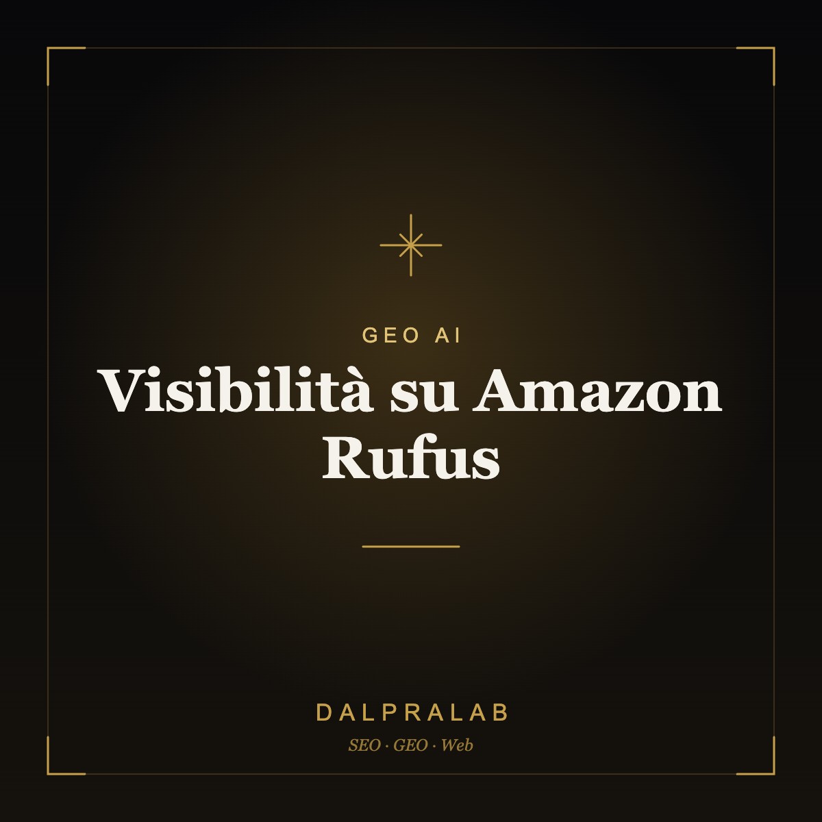 GEO Visibilità su Amazon Rufus | Dalpralab