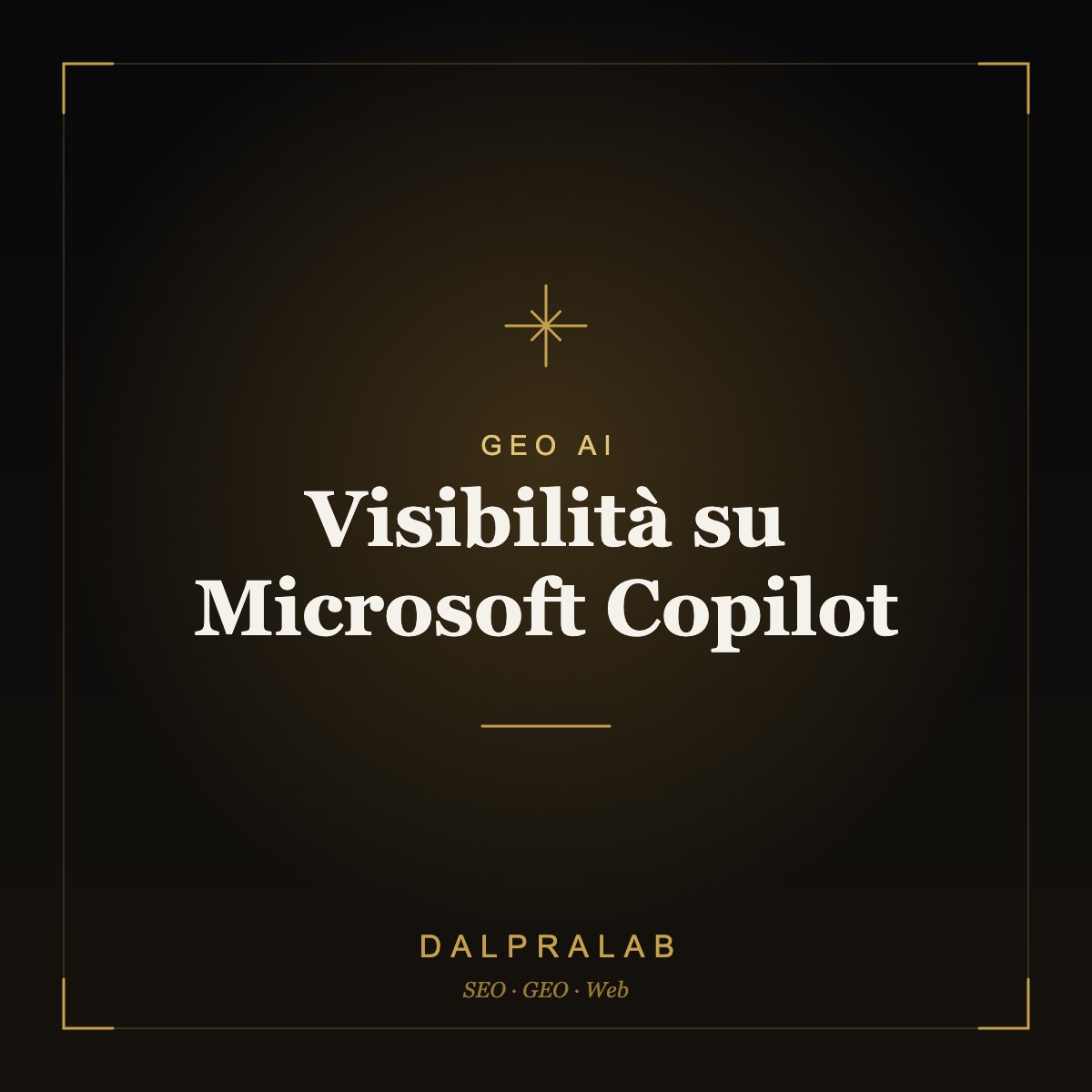 GEO Visibilità su Microsoft Copilot | Dalpralab