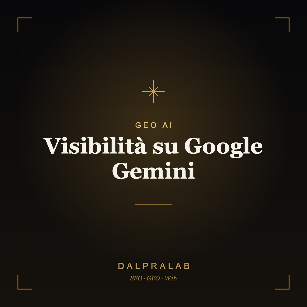 GEO Visibilità su Google Gemini | Dalpralab