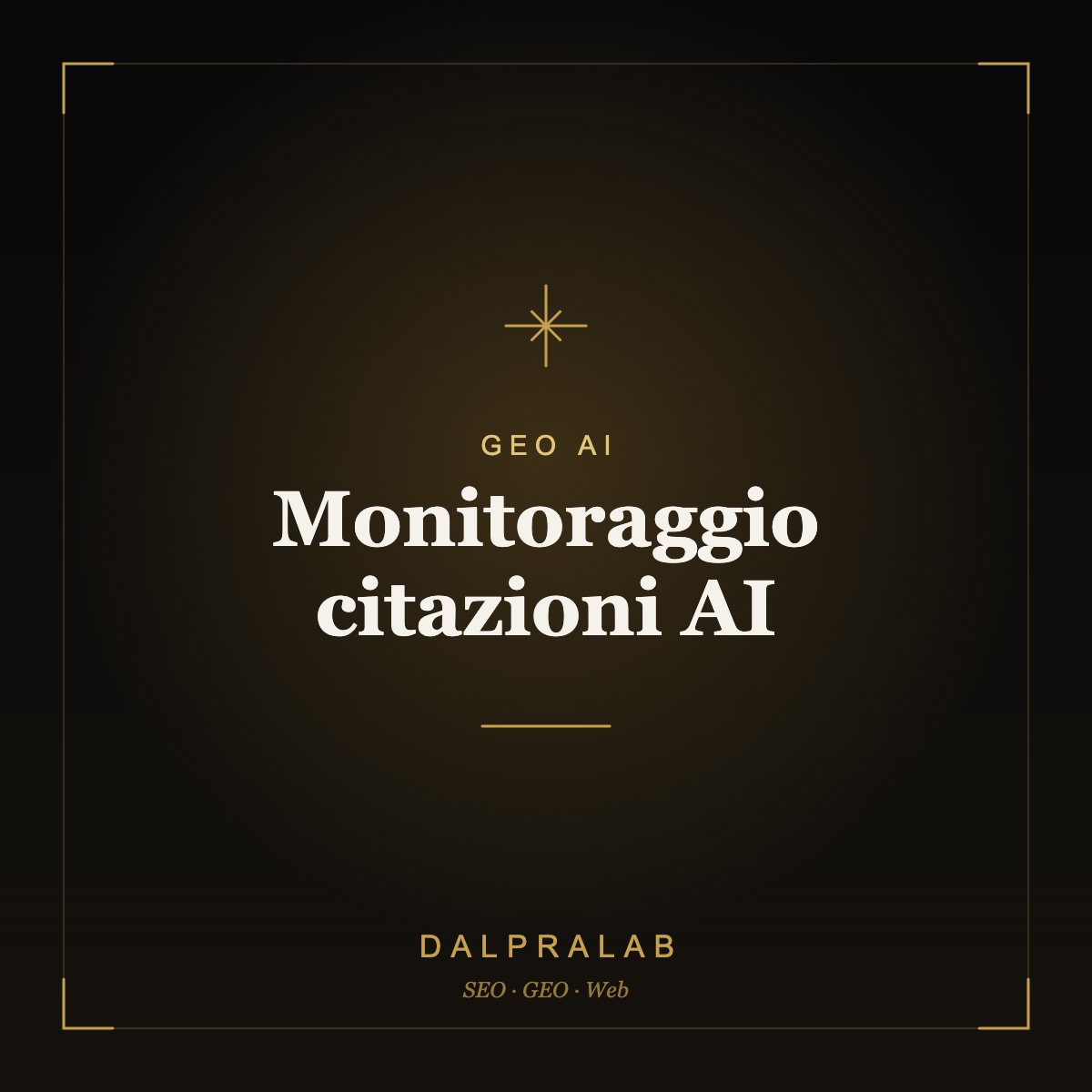 GEO Monitoraggio citazioni AI | Dalpralab