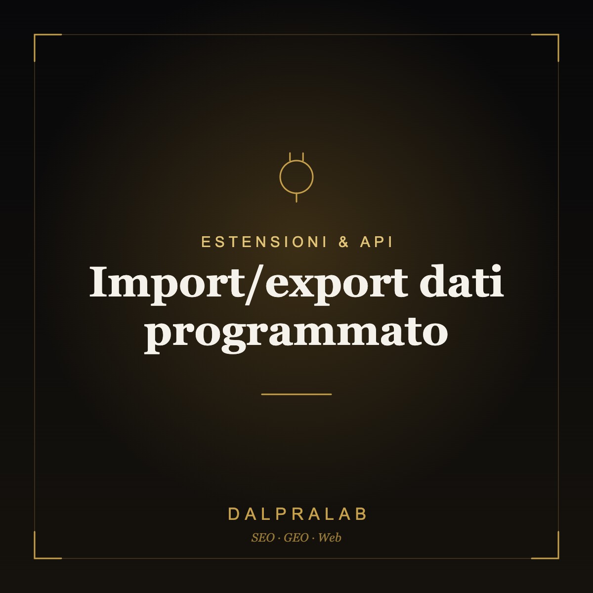 Chrome & API Import/export dati programmato | Dalpralab