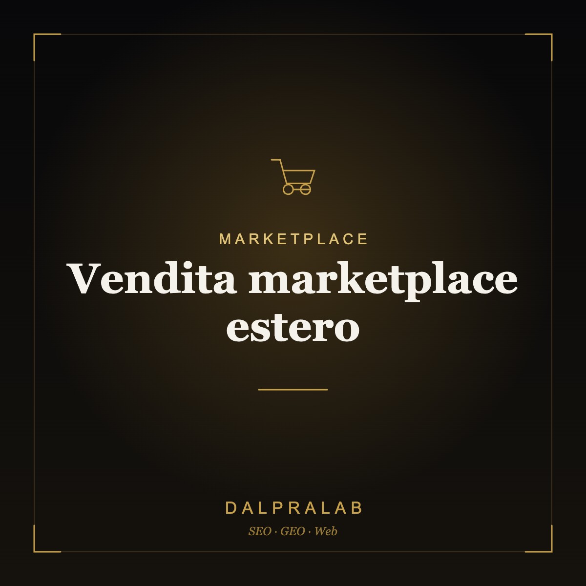 Marketplace Vendita marketplace estero | Dalpralab