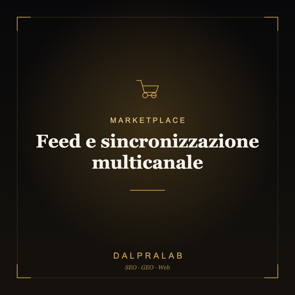 Marketplace Feed e sincronizzazione multicanale | Dalpralab