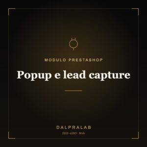 Modulo PrestaShop Popup e lead capture | Dalpralab