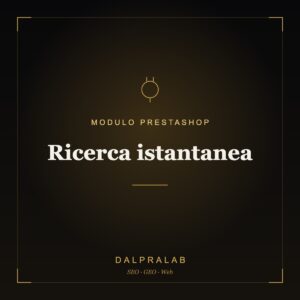 Modulo PrestaShop Ricerca istantanea | Dalpralab