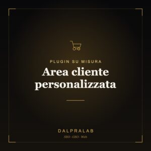 Plugin Area cliente personalizzata su misura | Dalpralab