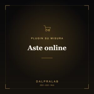Plugin Aste online su misura | Dalpralab