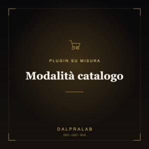 Plugin Modalità catalogo su misura | Dalpralab