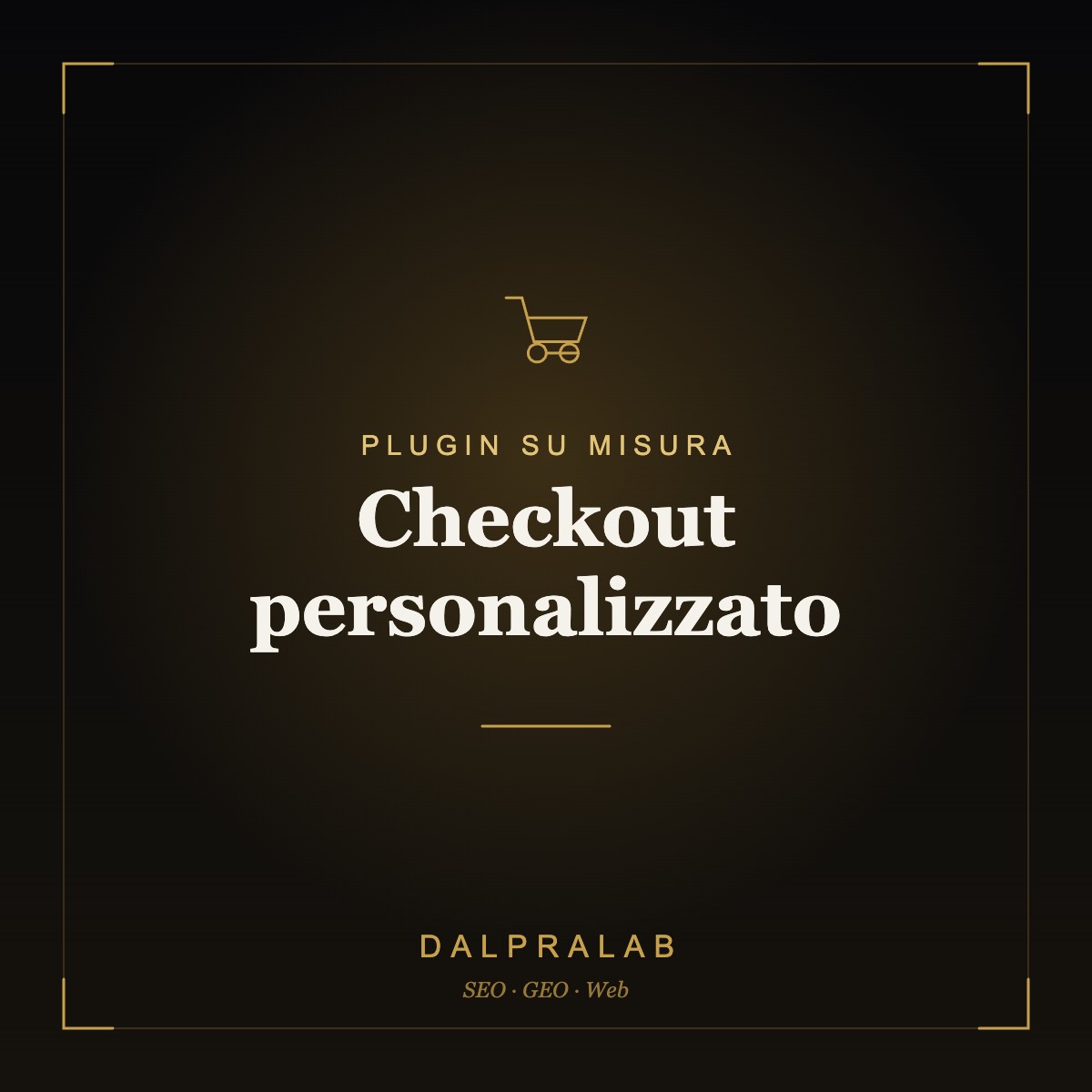 Plugin Checkout personalizzato su misura | Dalpralab