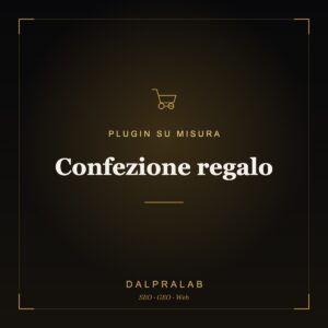 Plugin Confezione regalo su misura | Dalpralab