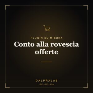 Plugin Conto alla rovescia offerte su misura | Dalpralab