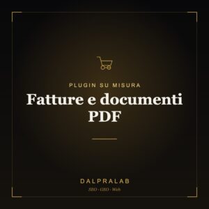Plugin Fatture e documenti PDF su misura | Dalpralab