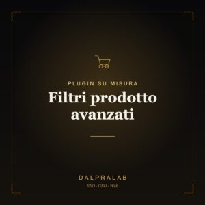 Plugin Filtri prodotto avanzati su misura | Dalpralab