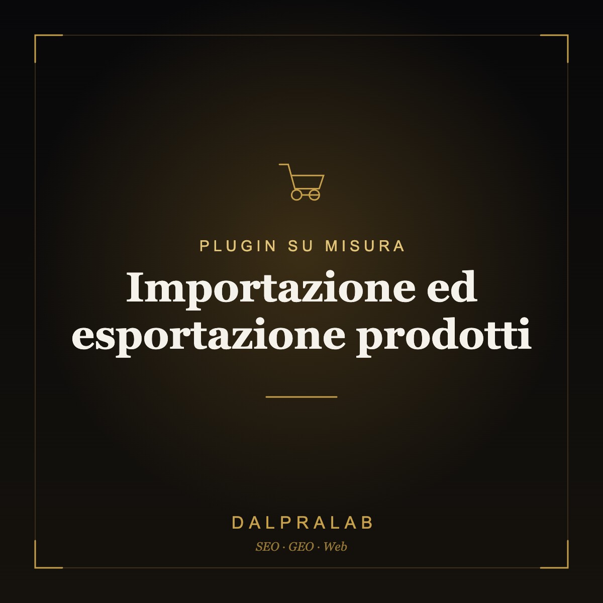 Plugin Importazione ed esportazione prodotti su misura | Dalpralab