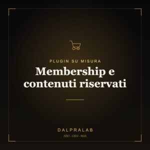 Plugin Membership e contenuti riservati su misura | Dalpralab