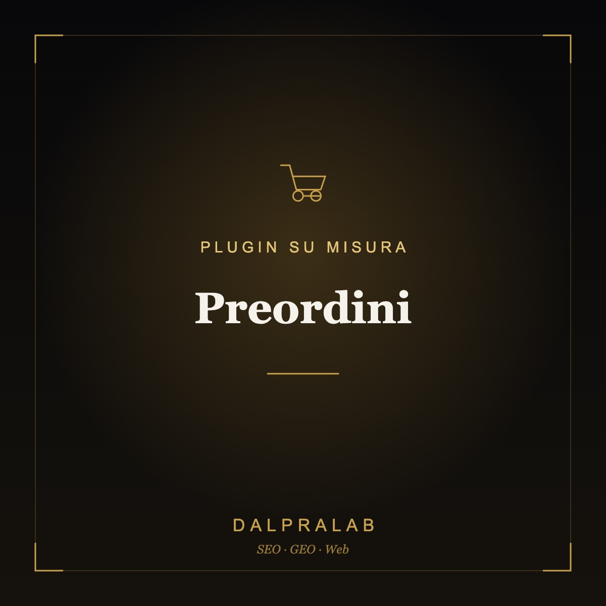 Plugin Preordini su misura | Dalpralab