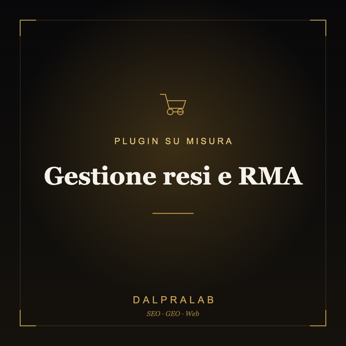 Plugin Gestione resi e RMA su misura | Dalpralab