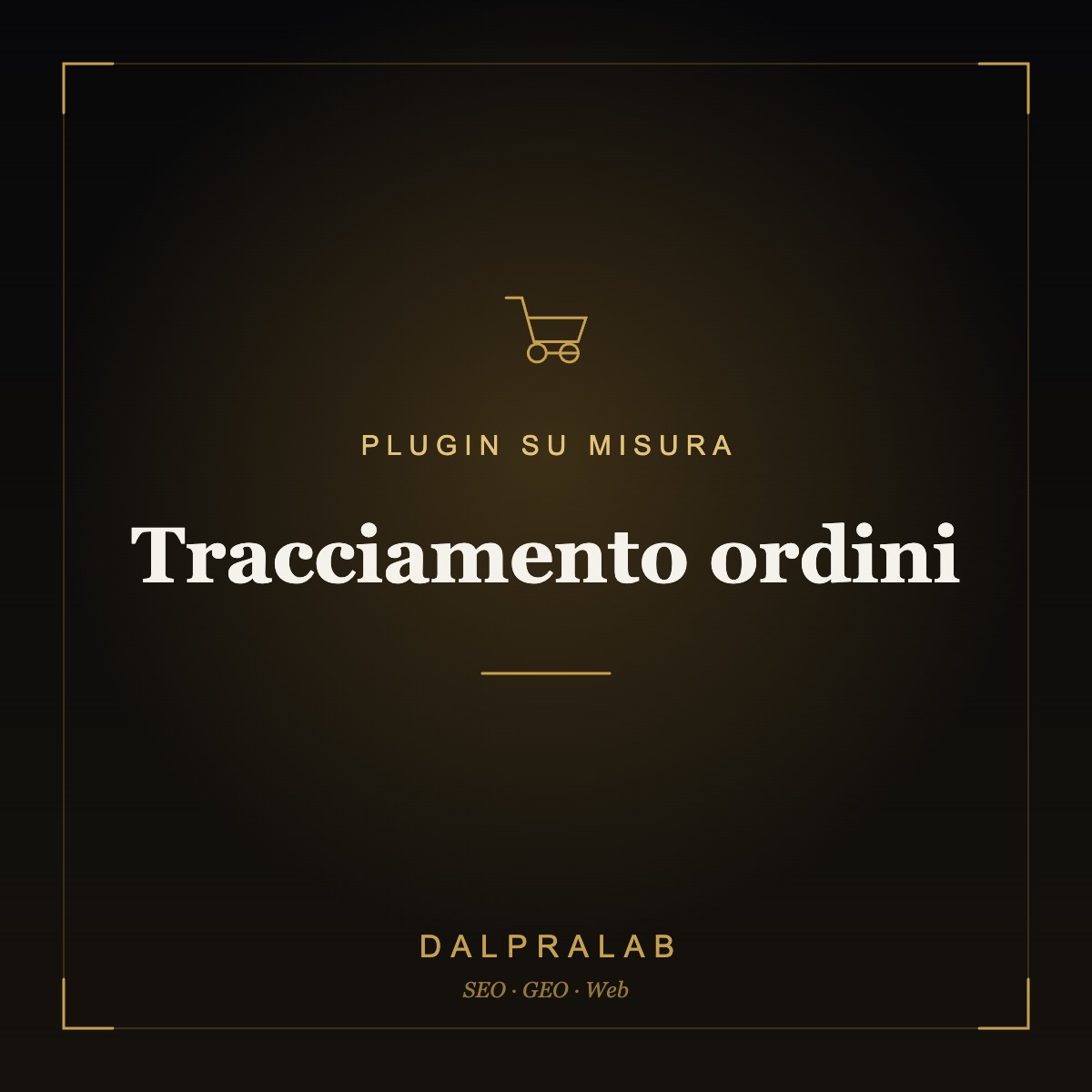 Plugin Tracciamento ordini su misura | Dalpralab