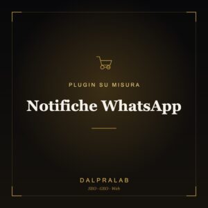 Plugin Notifiche WhatsApp su misura | Dalpralab