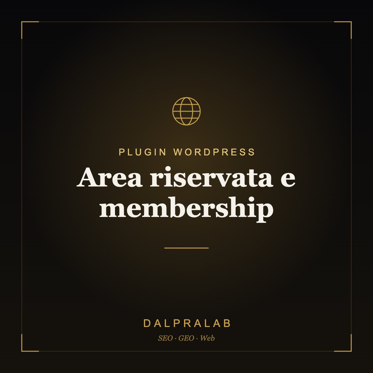 Plugin Area riservata e membership su misura | Dalpralab