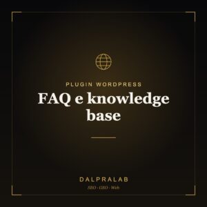 Plugin FAQ e knowledge base su misura | Dalpralab