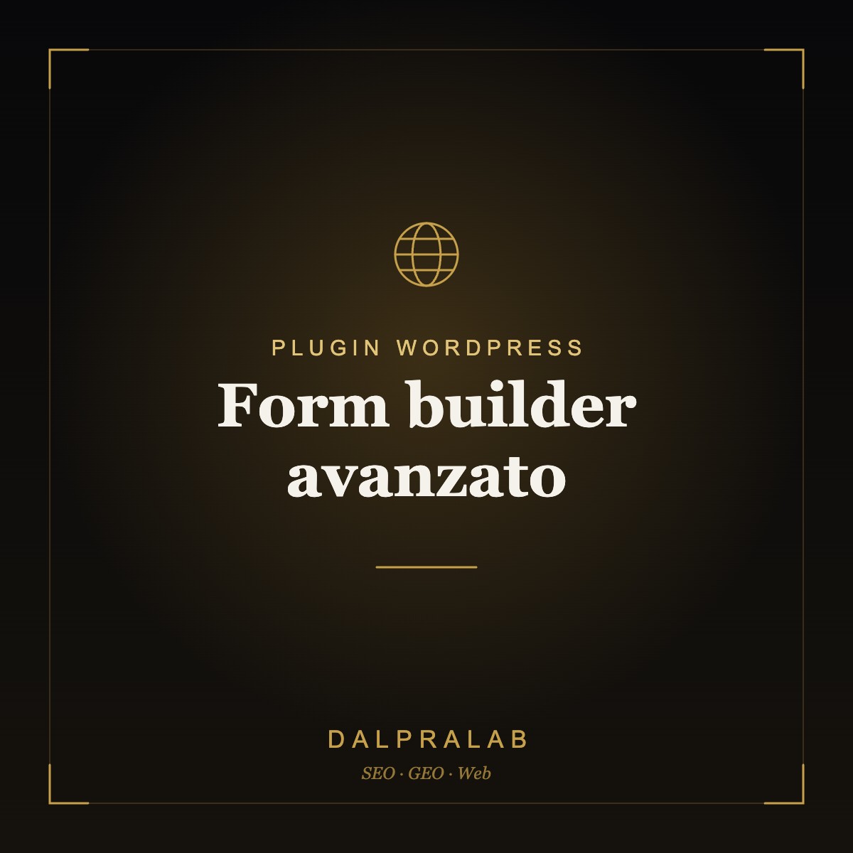 Plugin Form builder avanzato su misura | Dalpralab