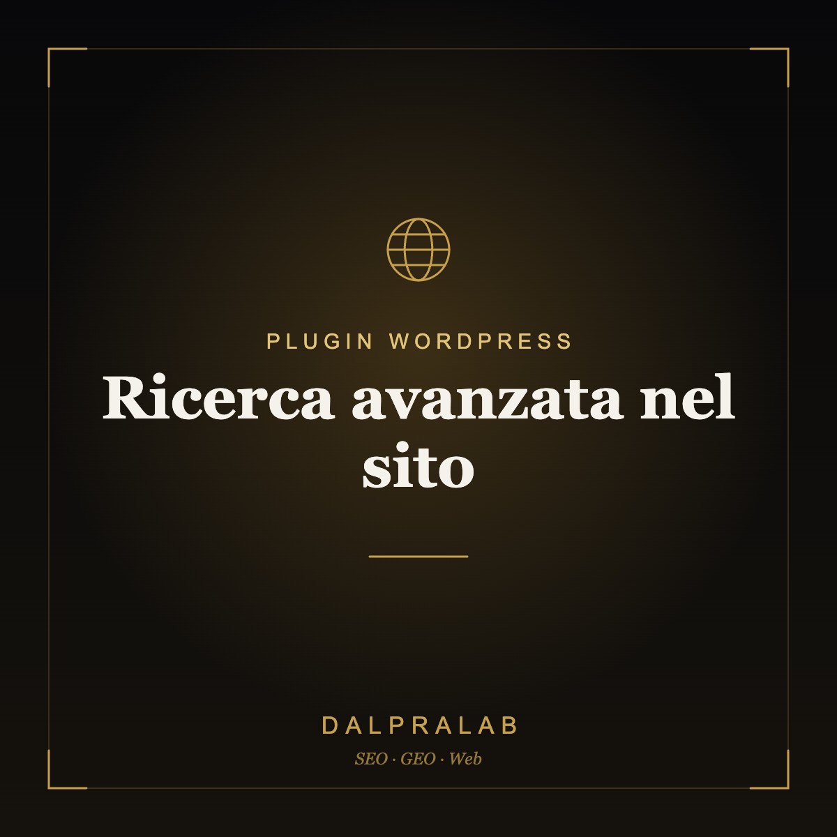 Plugin Ricerca avanzata nel sito su misura | Dalpralab