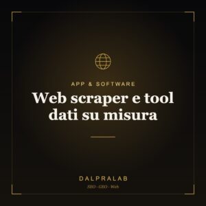 Web scraper e tool dati su misura | Dalpralab