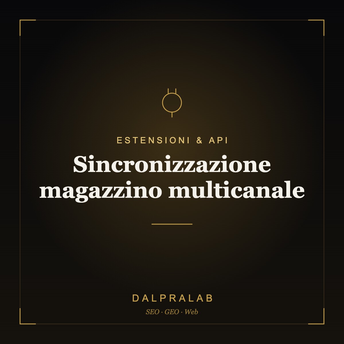 Chrome & API Sincronizzazione magazzino multicanale | Dalpralab