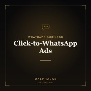 Automazione WhatsApp Click-to-WhatsApp Ads | Dalpralab