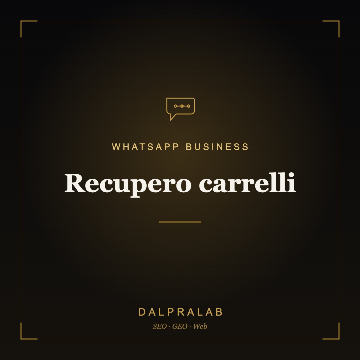 Automazione WhatsApp Recupero carrelli | Dalpralab