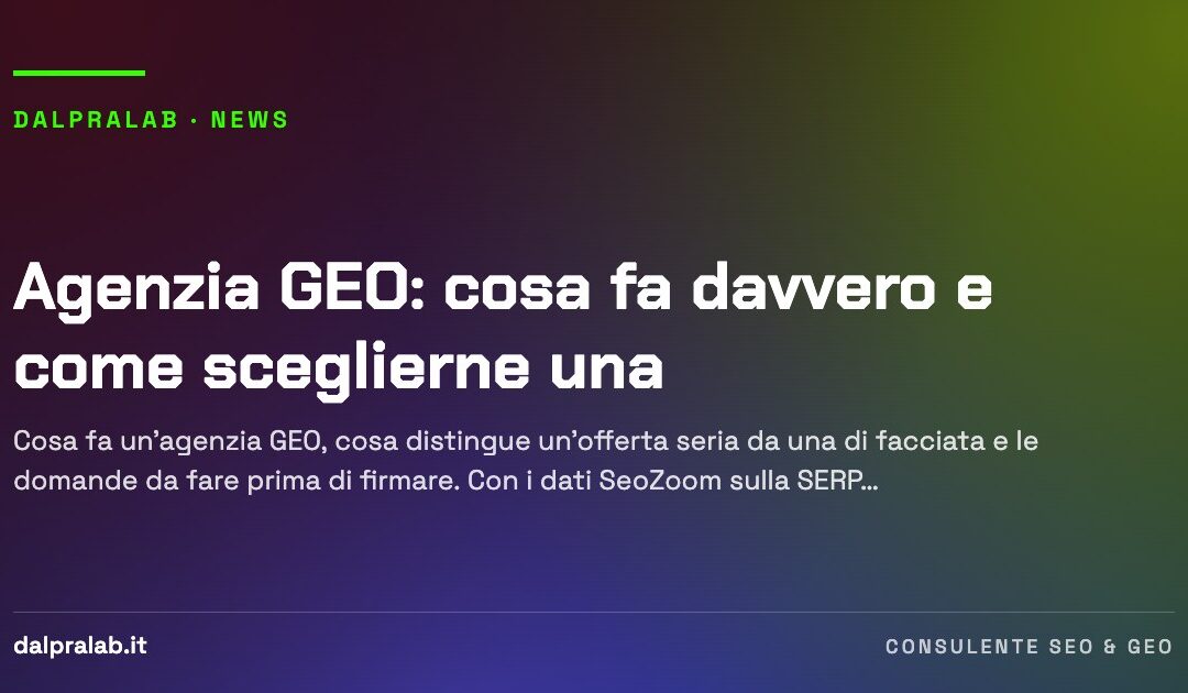 Agenzia GEO: cosa fa davvero e come sceglierne una