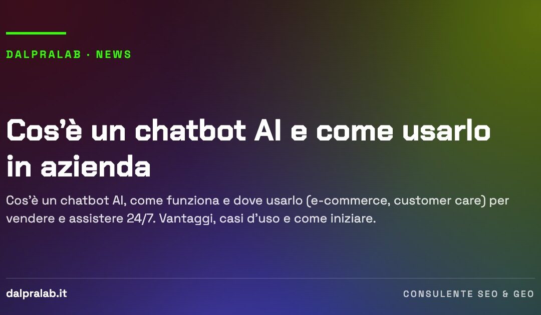 Cos’è un chatbot AI e come usarlo in azienda