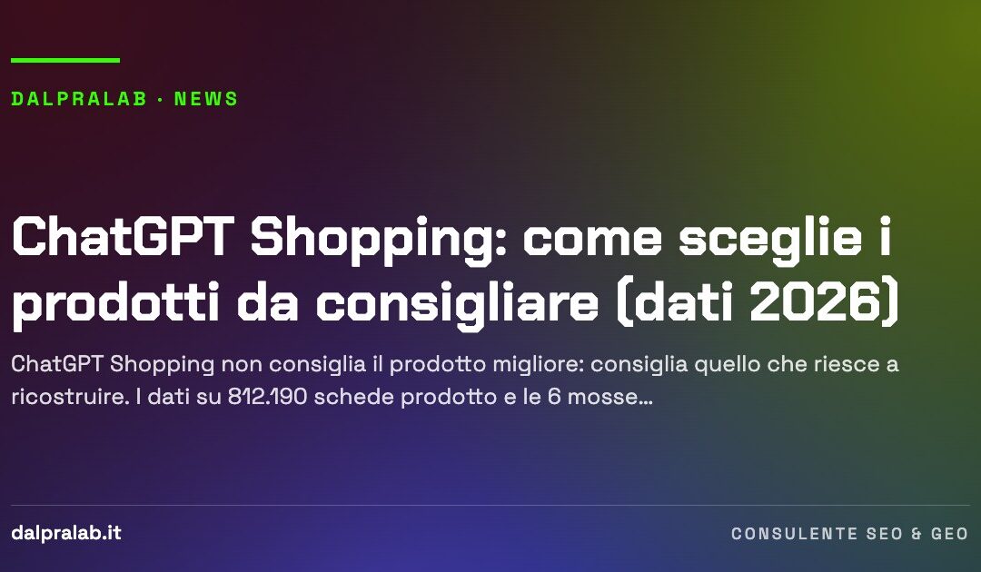 ChatGPT Shopping: come sceglie i prodotti da consigliare (dati 2026)