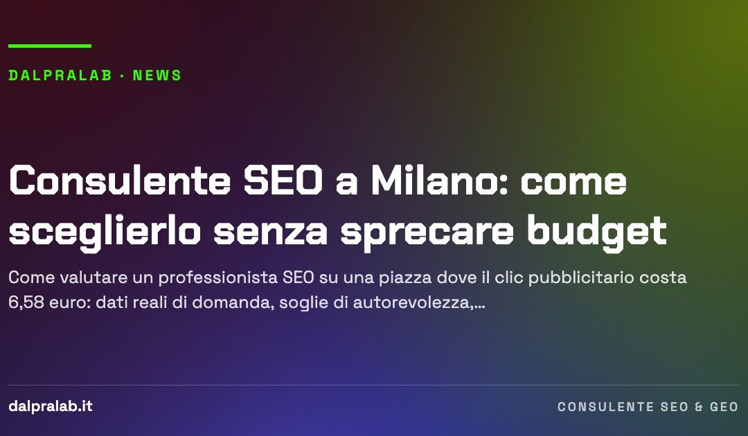 Consulente SEO a Milano: come sceglierlo senza sprecare budget