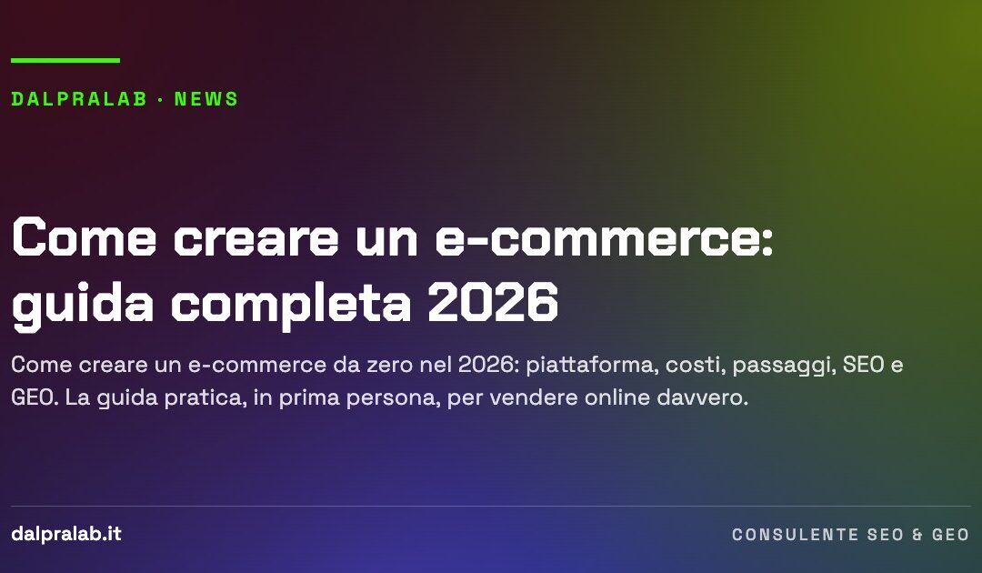 Come creare un e-commerce: guida completa 2026
