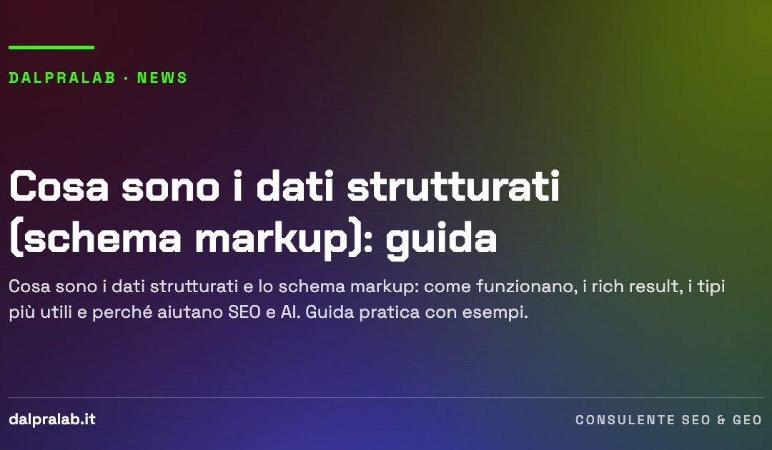 Cosa sono i dati strutturati (schema markup): guida