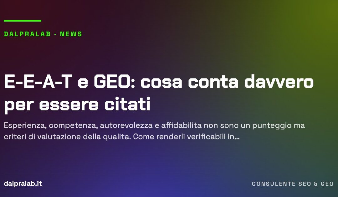E-E-A-T e GEO: cosa conta davvero per essere citati